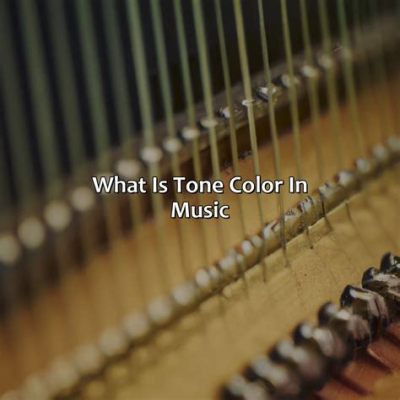 What Is Tone Color in Music and Its Multifaceted Aspects